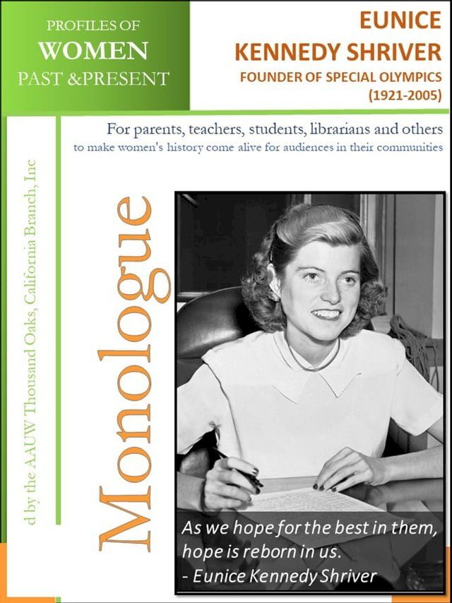  Profiles of Women Past & Present – Eunice Kennedy Shriver, Humanitarian, Founder of Special Olympics (1921 - 2009)(Kobo/電子書)