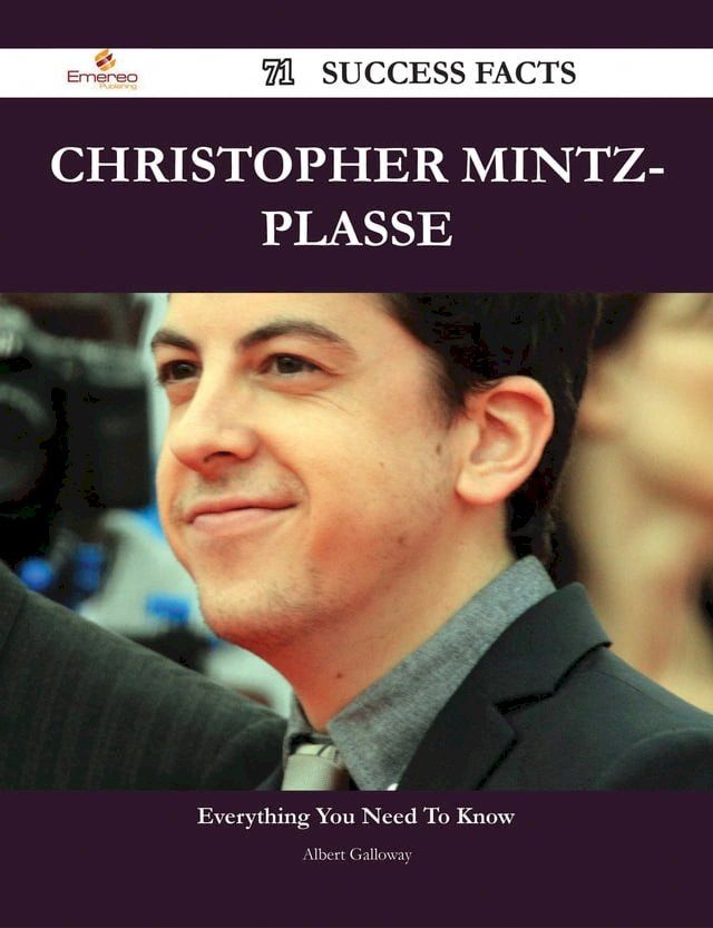  Christopher Mintz-Plasse 71 Success Facts - Everything you need to know about Christopher Mintz-Plasse(Kobo/電子書)