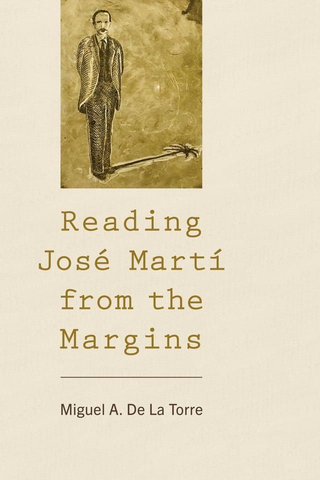  Reading José Martí from the Margins(Kobo/電子書)