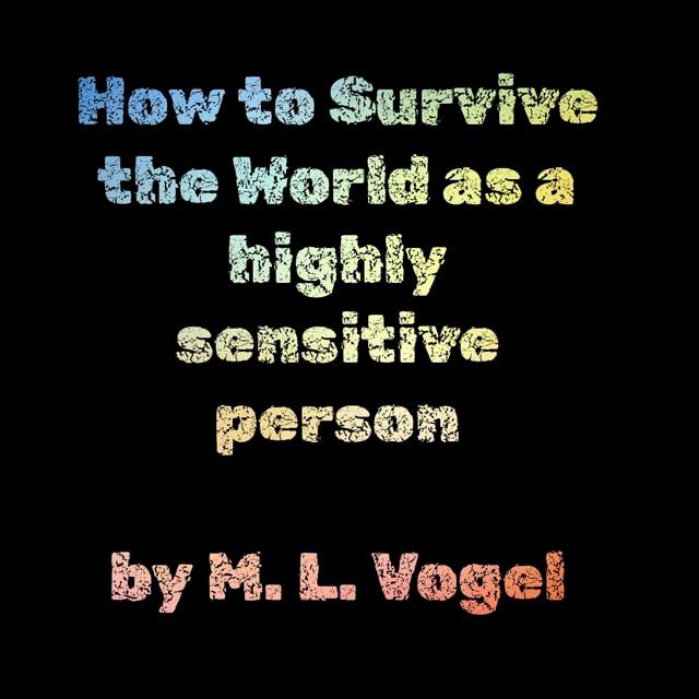  How to Survive the World as a highly sensitive person(Kobo/電子書)