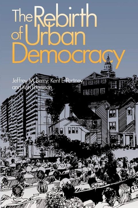 The Rebirth of Urban Democracy(Kobo/電子書)