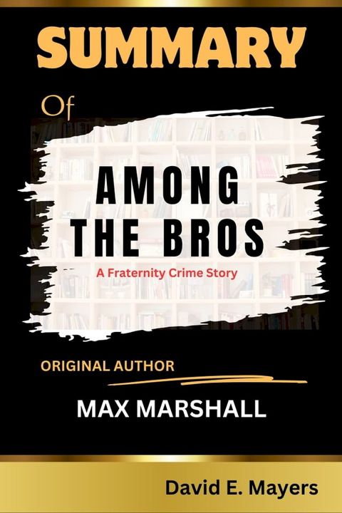 AMONG THE BROS by MAX MARSHALL(Kobo/電子書)