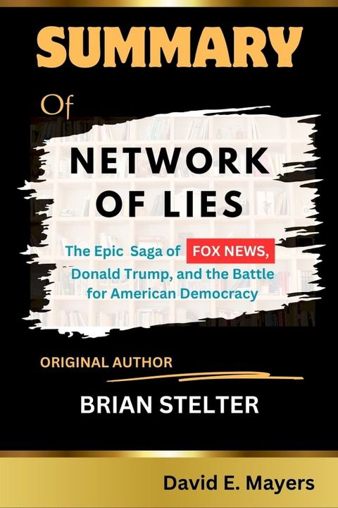 NETWORK OF LIES by BRIAN STELTER(Kobo/電子書)