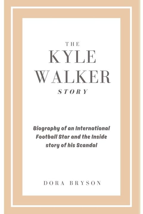 The Kyle Walker Story(Kobo/電子書)