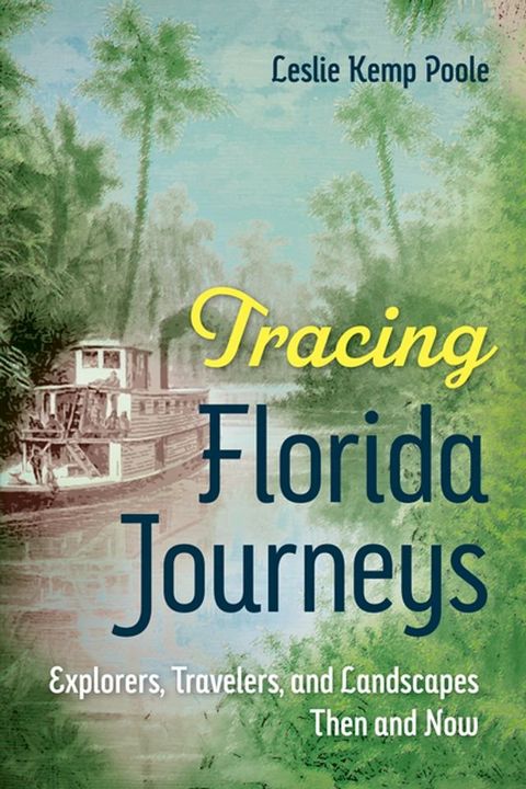 Tracing Florida Journeys(Kobo/電子書)