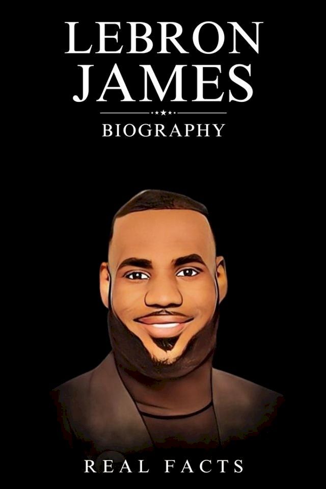  LeBron James Biography(Kobo/電子書)