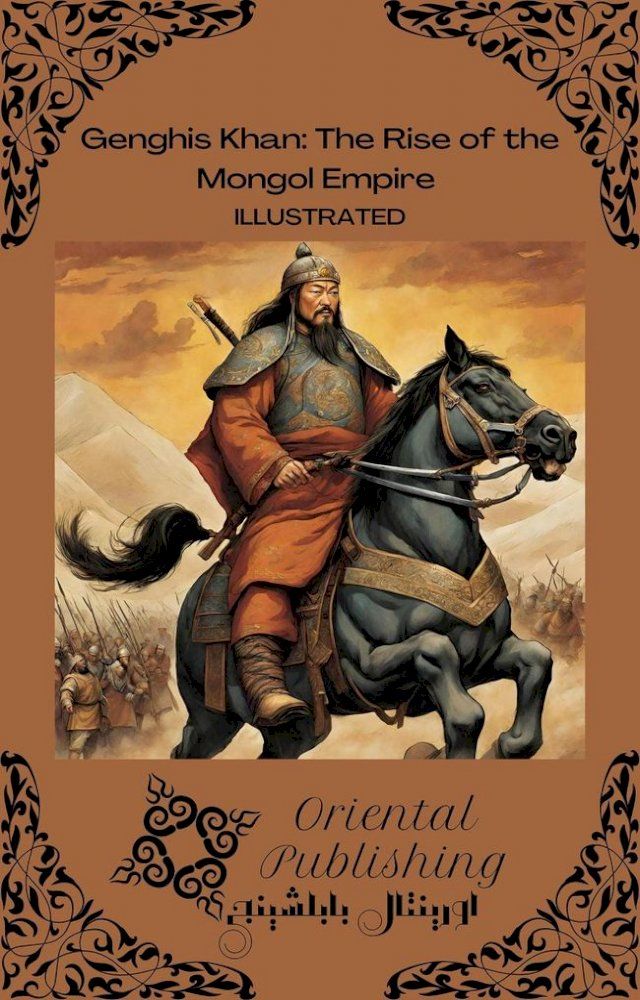  Genghis Khan The Rise of the Mongol Empire(Kobo/電子書)