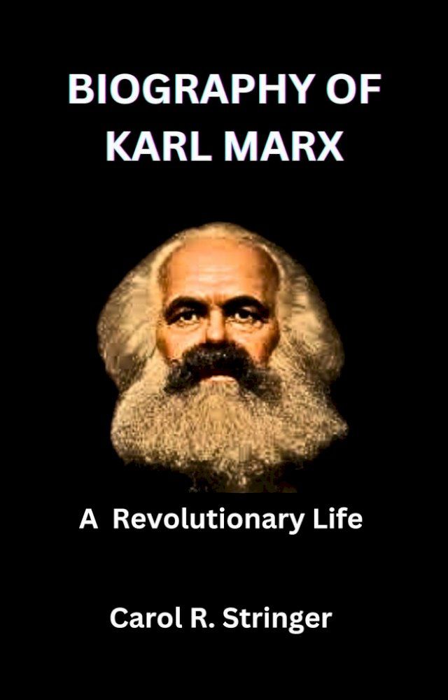  BIOGRAPHY OF KARL MARX(Kobo/電子書)