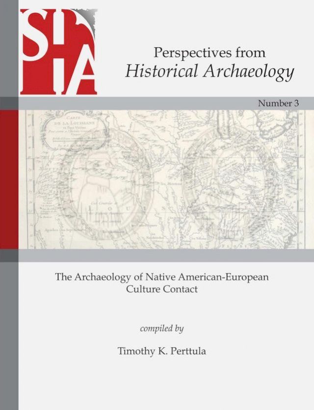  The Archaeology of Native American-European Culture Contact(Kobo/電子書)