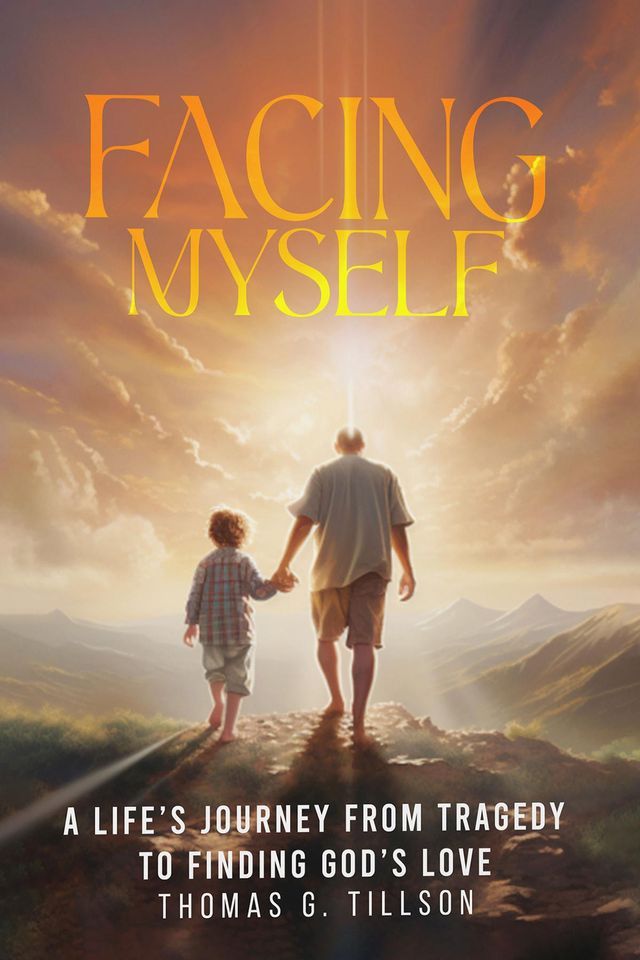  Facing Myself - A life's journey from tragedy to finding God's love(Kobo/電子書)