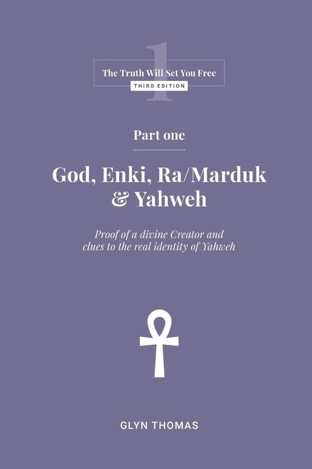  Part One - God, Enki, Ra/Marduk & Yahweh(Kobo/電子書)