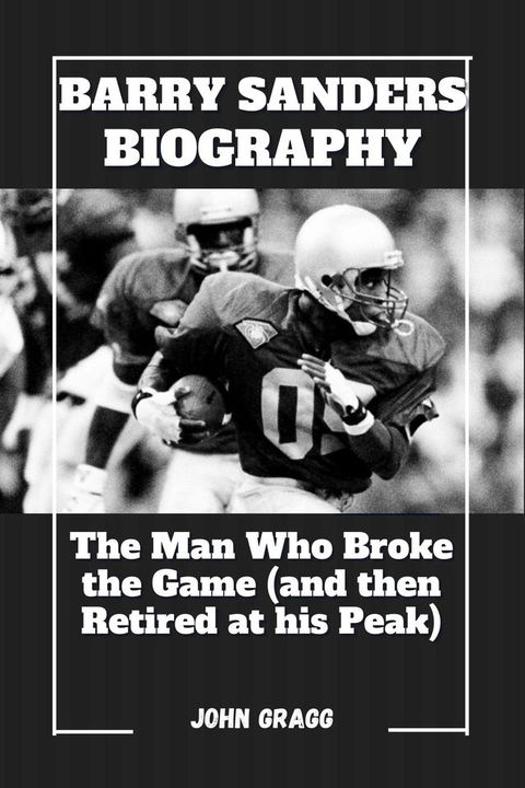 Barry Sanders Biography(Kobo/電子書)