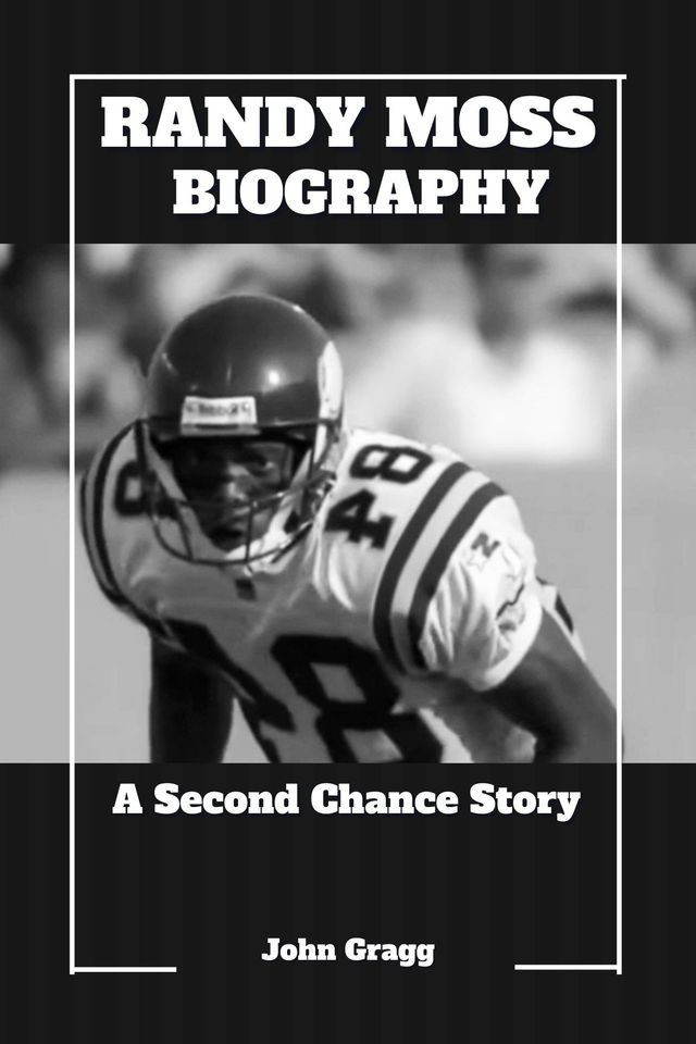  RANDY MOSS BIOGRAPHY(Kobo/電子書)