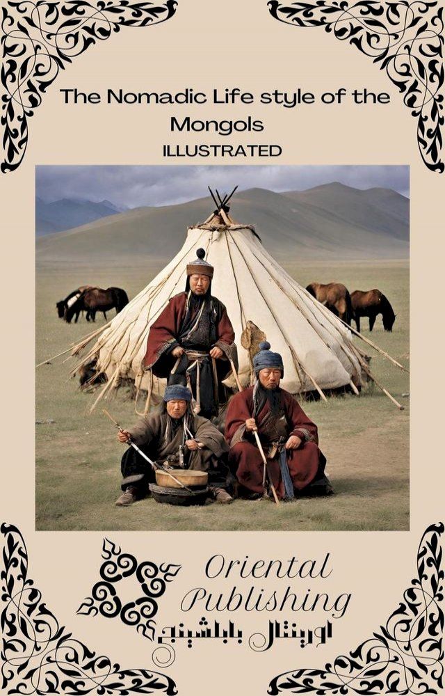  The Nomadic Life style of the Mongols(Kobo/電子書)