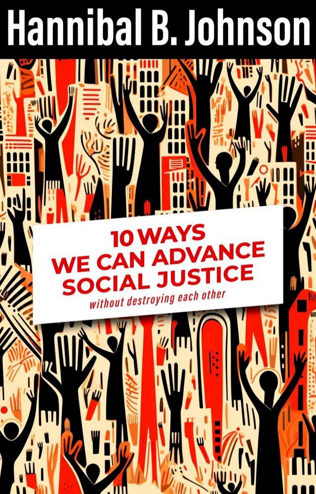  10 Ways We Can Advance Social Justice(Kobo/電子書)