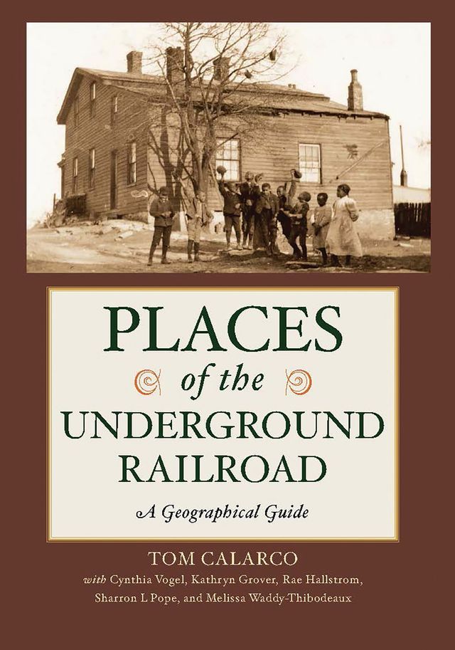  Places of the Underground Railroad(Kobo/電子書)