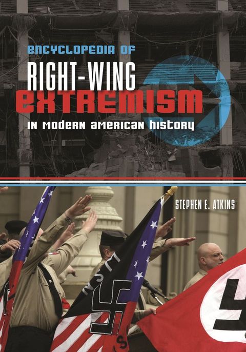 Encyclopedia of Right-Wing Extremism in Modern American History(Kobo/電子書)