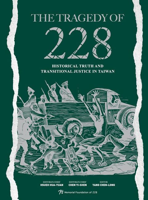 The Tragedy of 228: Historical Truth and Transitional Justice in Taiwan
