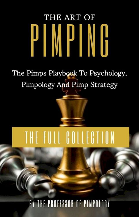 The Art Of Pimping Volume #3 Master's Manual(Kobo/電子書)