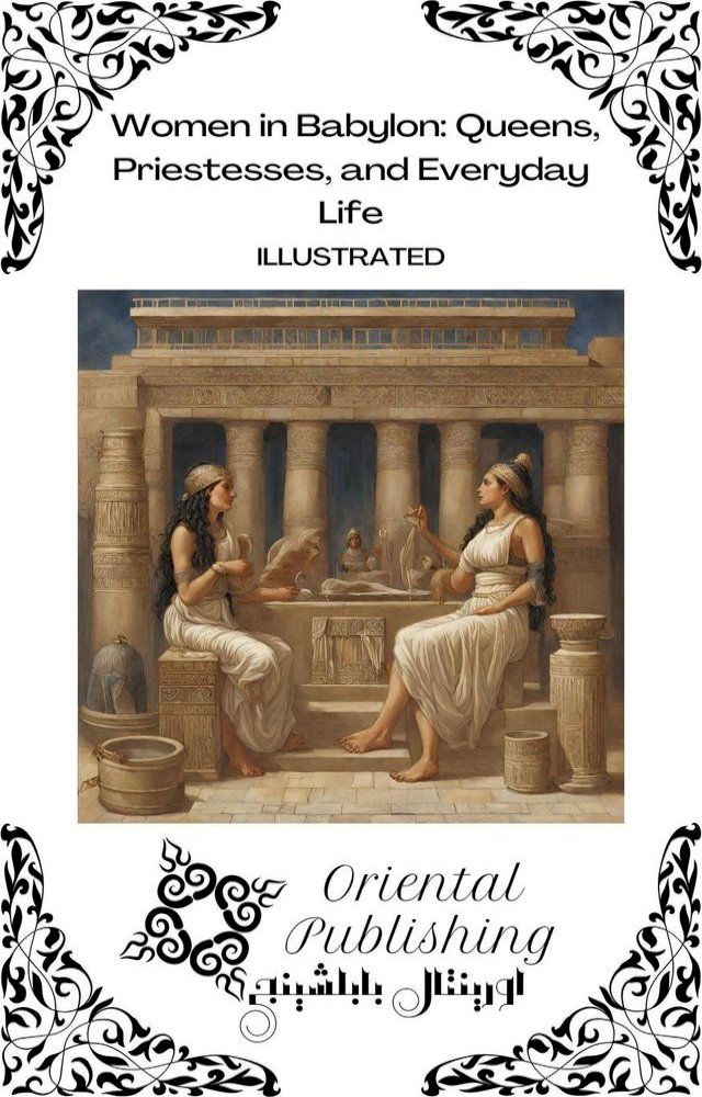  Women in Babylon Queens, Priestesses, and Everyday Life(Kobo/電子書)