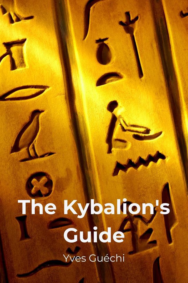  The Kybalion's Guide(Kobo/電子書)