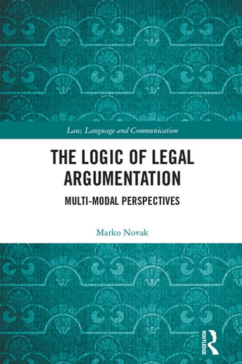 The Logic of Legal Argumentation(Kobo/電子書)