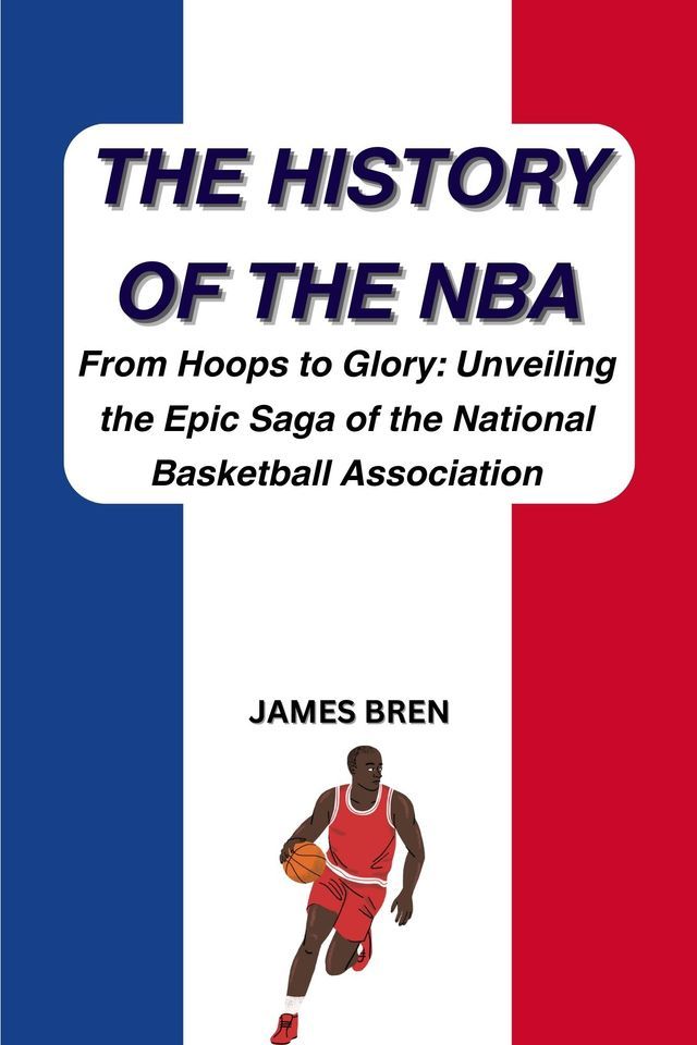  The History of the NBA(Kobo/電子書)