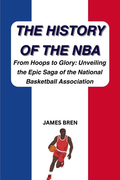 The History of the NBA(Kobo/電子書)