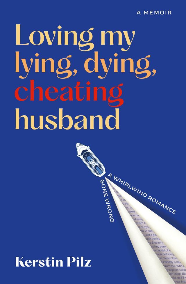  Loving my lying, dying, cheating husband(Kobo/電子書)