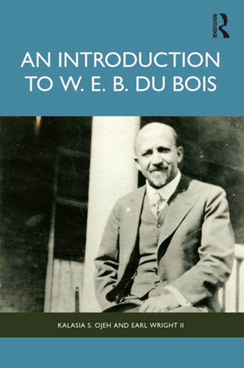 An Introduction to W. E. B. Du Bois(Kobo/電子書)