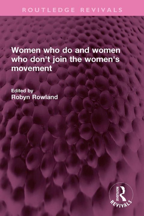 Women who do and women who don't join the women's movement(Kobo/電子書)