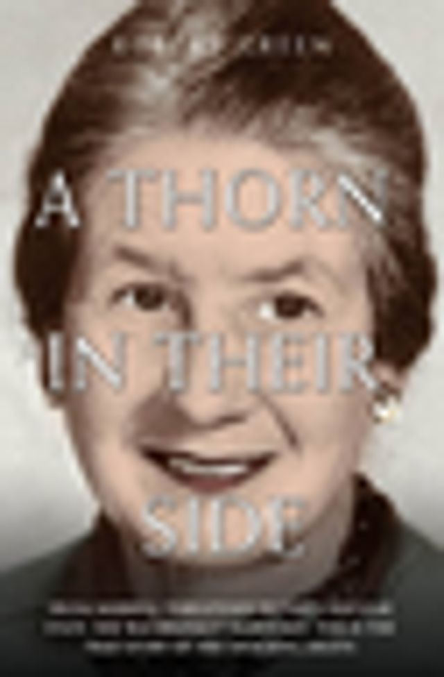  A Thorn in Their Side - Hilda Murrell Threatened Britain's Nuclear State. She Was Brutally Murdered. This is the True Story of her Shocking Death(Kobo/電子書)