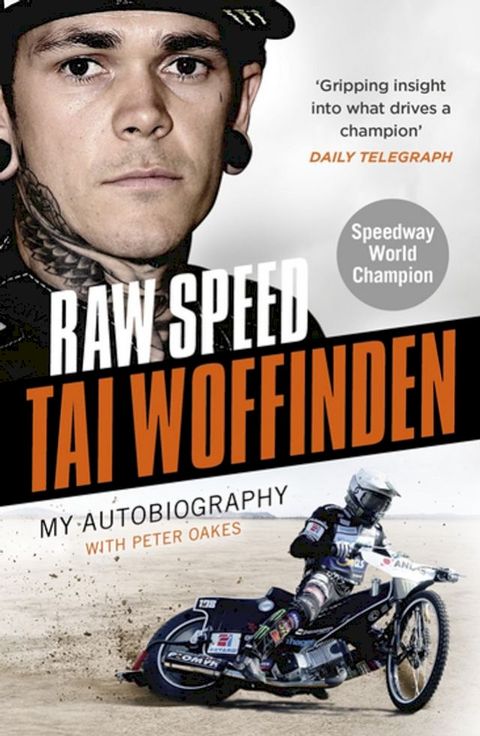 Raw Speed - The Autobiography of the Three-Times World Speedway Champion(Kobo/電子書)