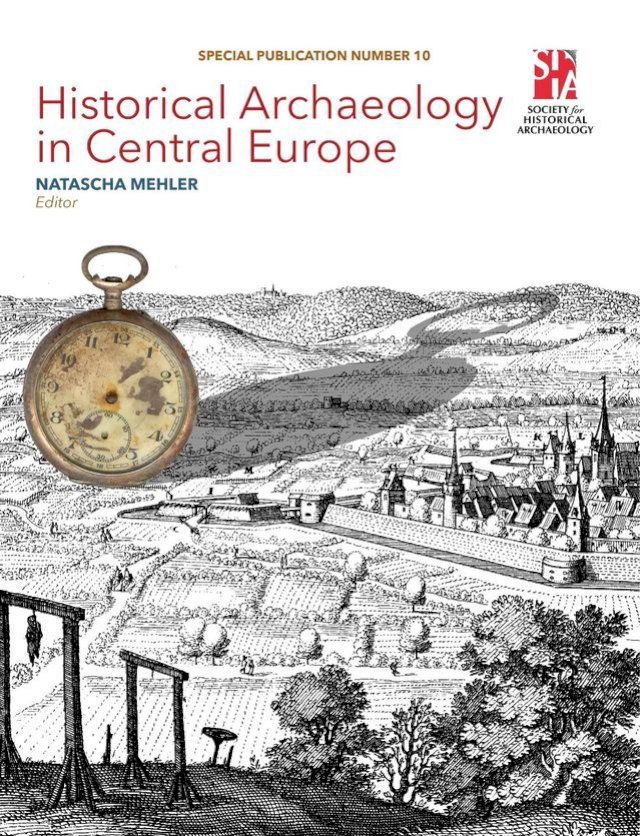  Historical Archaeology in Central Europe(Kobo/電子書)