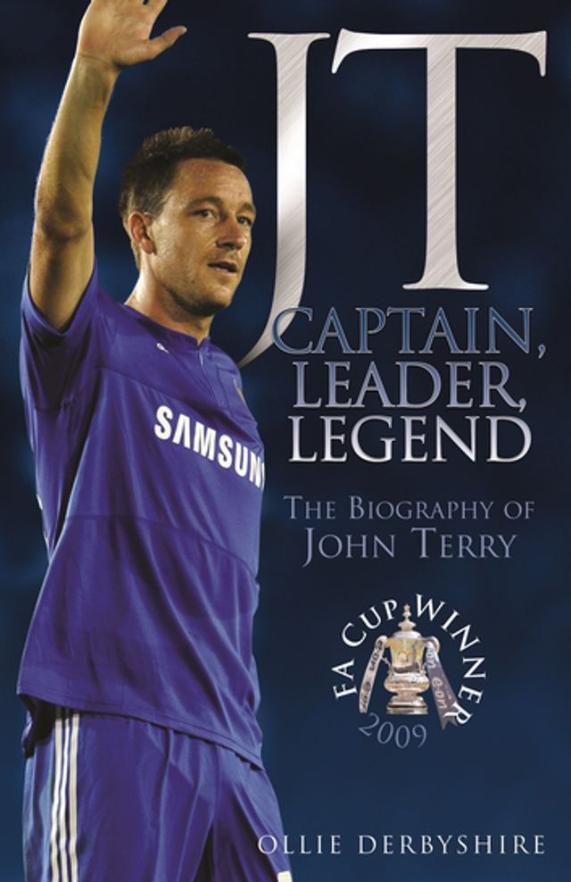  JT- Captain, Leader, Legend: The Biography of John Terry(Kobo/電子書)