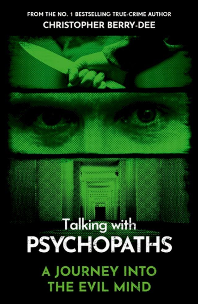  Talking With Psychopaths - A journey into the evil mind(Kobo/電子書)