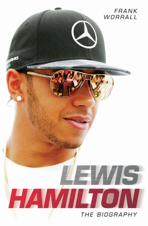 Lewis Hamilton - The Biography(Kobo/電子書)