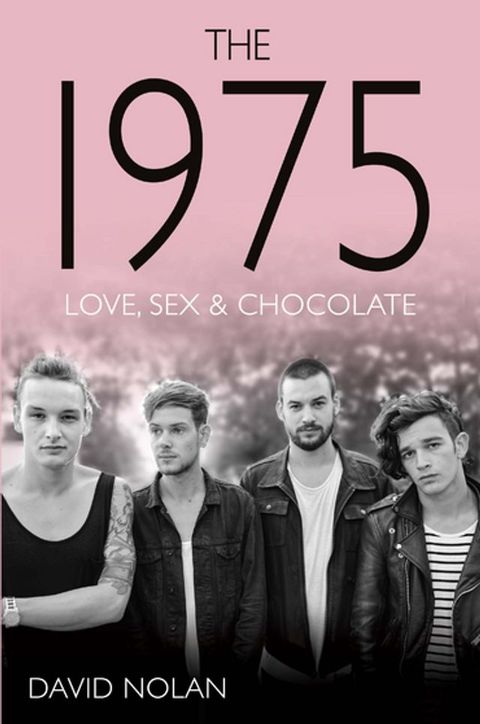 The 1975 - Love, Sex & Chocolate(Kobo/電子書)