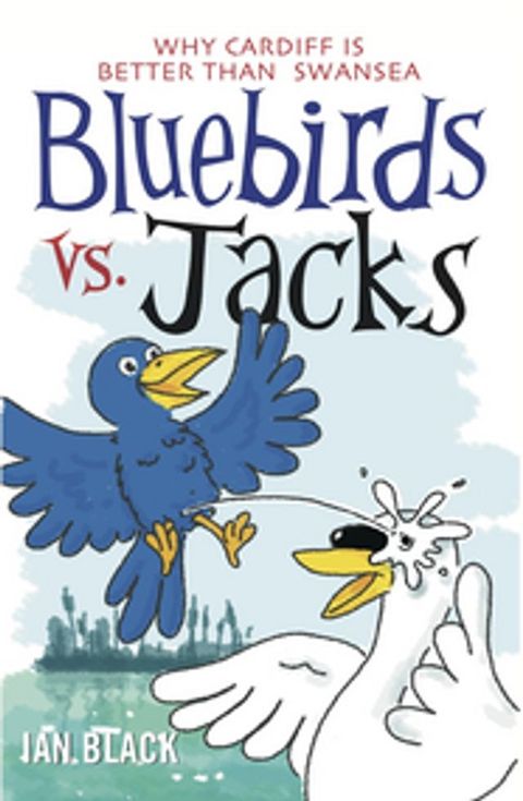 Bluebirds vs Jacks and Jacks vs Bluebirds(Kobo/電子書)