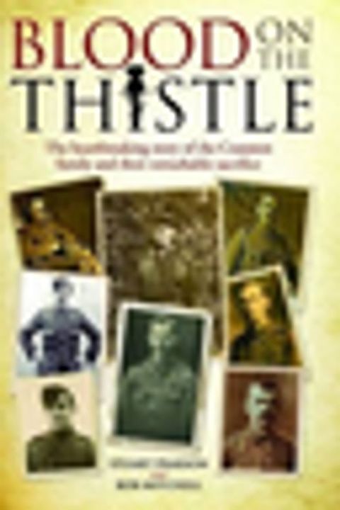 Blood on the Thistle - The heartbreaking story of the Cranston family and their remarkable sacrifice(Kobo/電子書)