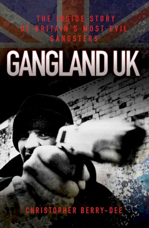 Gangland UK(Kobo/電子書)