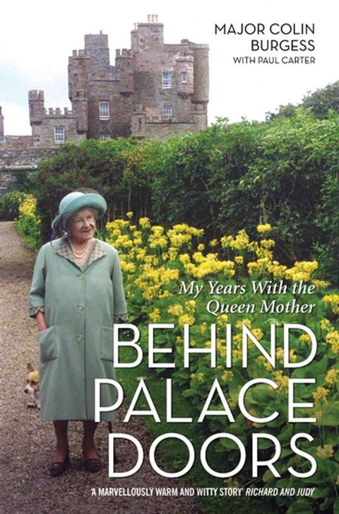 Behind Palace Doors - My Service as the Queen Mother's Equerry(Kobo/電子書)