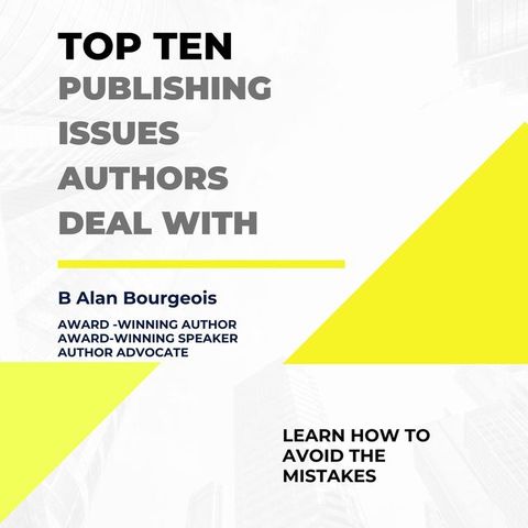 Top Ten Publishing Issues Authors Deal With(Kobo/電子書)