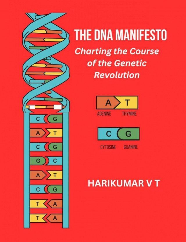  The DNA Manifesto: Charting the Course of the Genetic Revolution(Kobo/電子書)