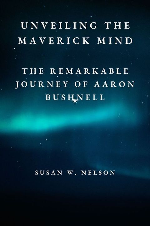 Unveiling the Maverick Mind(Kobo/電子書)