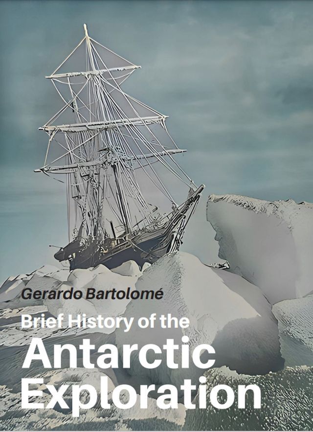  Brief History of the Antarctic Exploration(Kobo/電子書)