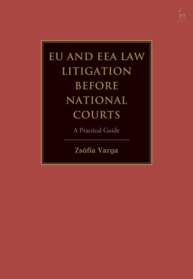  EU and EEA Law Litigation Before National Courts(Kobo/電子書)