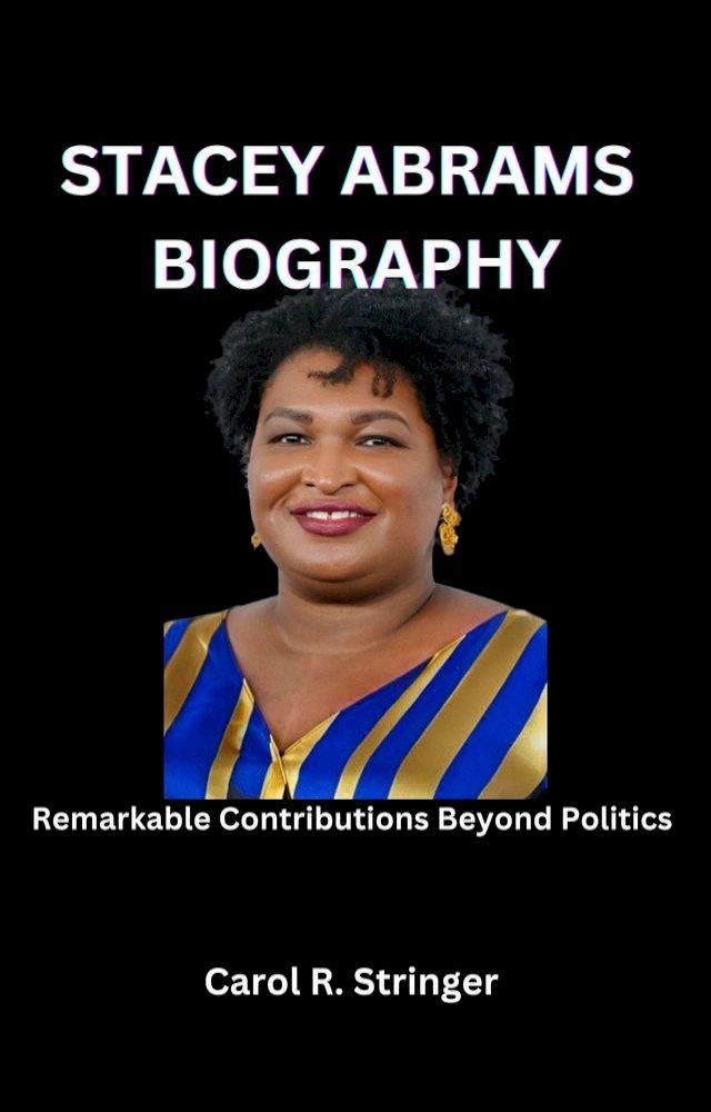  STACEY ABRAMS BIOGRAPHY(Kobo/電子書)