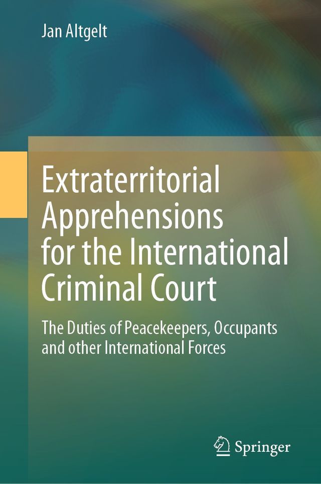  Extraterritorial Apprehensions for the International Criminal Court(Kobo/電子書)