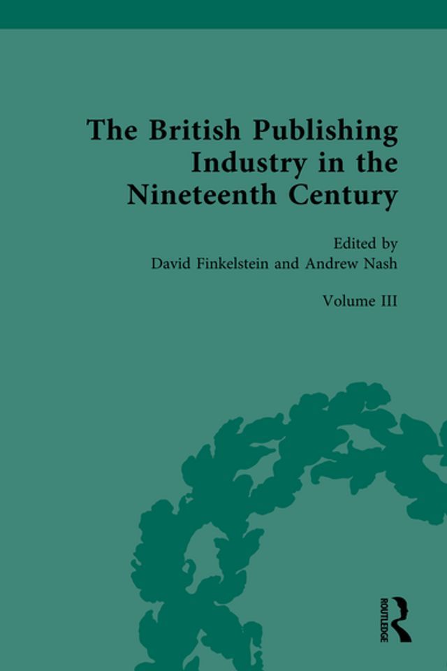  The British Publishing Industry in the Nineteenth Century(Kobo/電子書)